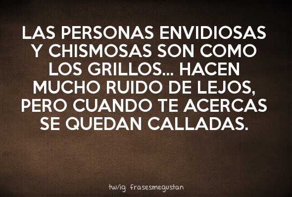 Frases Manía on Twitter: "Las personas envidiosas y chismosas son como