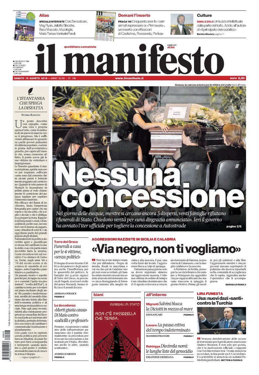 ilmanifesto's tweet photo. ##ilmanifesto #laprima NESSUNA CONCESSIONE. Nel giorno delle esequie, mentre si cercano ancora 5 dispersi,20 famiglie rifiutano i #FuneralidiStato. Chiedono verità per «una disgrazia annunciata». Ieri il governo ha avviato l’iter per togliere la concessione a Autostrade #genova https://t.co/6Xjh8exOdt