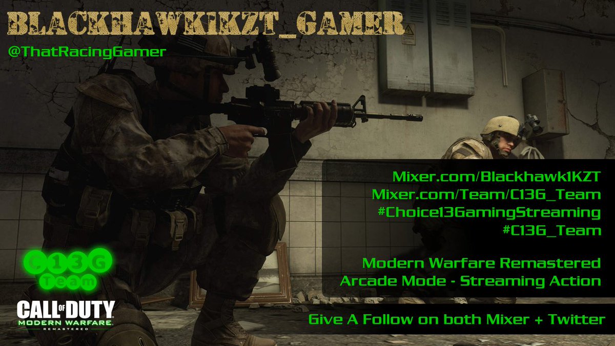 ZANETHEUS's tweet photo. #TuneIn #Watch #CallOfDutyModernWarfareRemastered #ArcadeMode #Stream on @WatchMixer with Blackhawk1KZT_Gamer @ThatRacingGamer here https://t.co/lI0T9WGlrl or on the Team Channel Listed #C13G_Team @C13G_Team @VPGamingPower #VPGFam #PLTGaming #KontrolFreek https://t.co/yxSReGd809