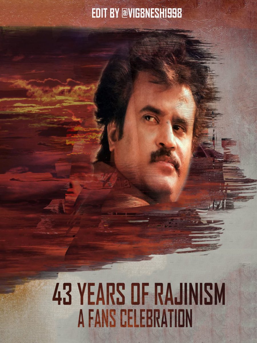 43 Years Of Rajinism ❤️❤️❤️ 

Entering into his 44th Year in Film Industry 😍😍😍 Waiting for the beginning of your Era in Politics 🤘🤘🤘 

#43YearsOfRajinism #Thalaivar #GodsFavouriteChild #43YrsOfSamratRAJINIKANTH #43YearsOfSuperstarDomination #43YearsOfApoorvaRaagangal