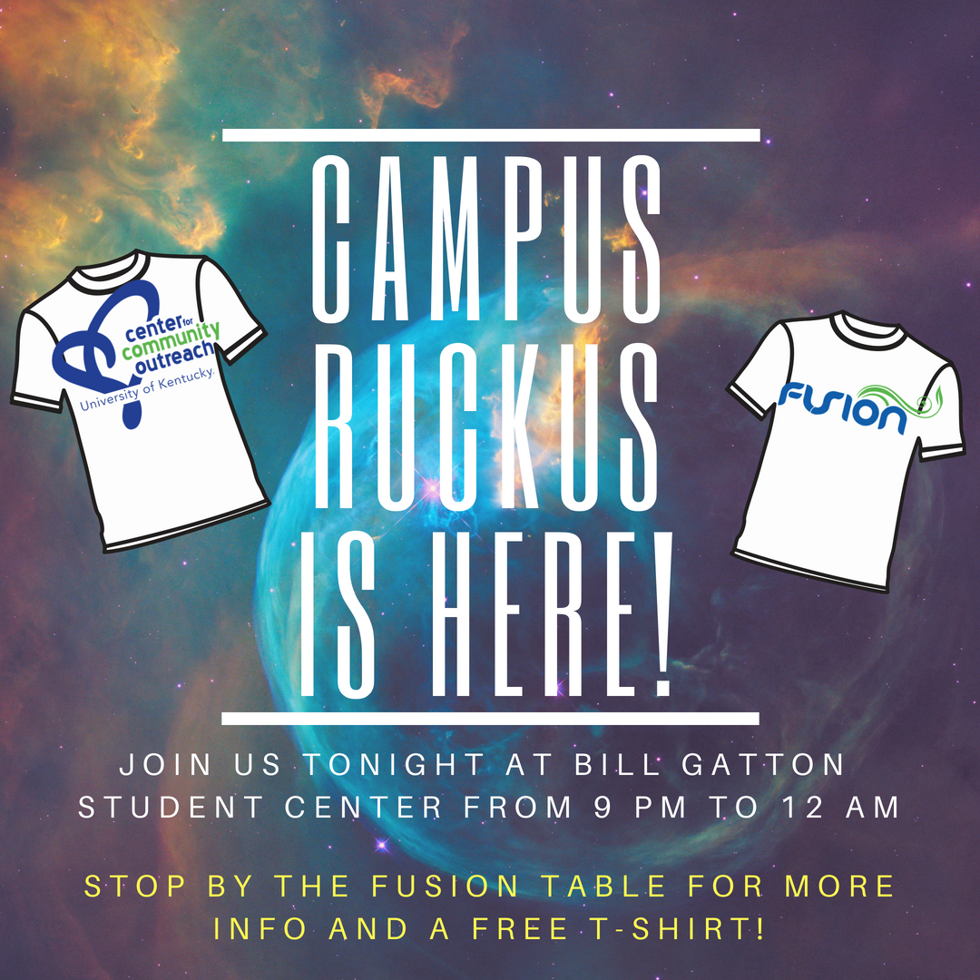 Campus Ruckus is tonight at Bill Gatton Student Center from 9 pm to 12 am. Come by the FUSION table for your chance to get a FREE T-SHIRT!
#FUSION2018