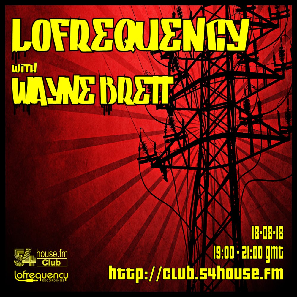 Lofrequency with Wayne Brett 
*LIVE* on @54housefm 19:00 - 21:00 GMT
 club.54house.fm                 
🎧🔊🎶
#HouseMusic #ListenLive #54HouseFM @LofrequencyRecs