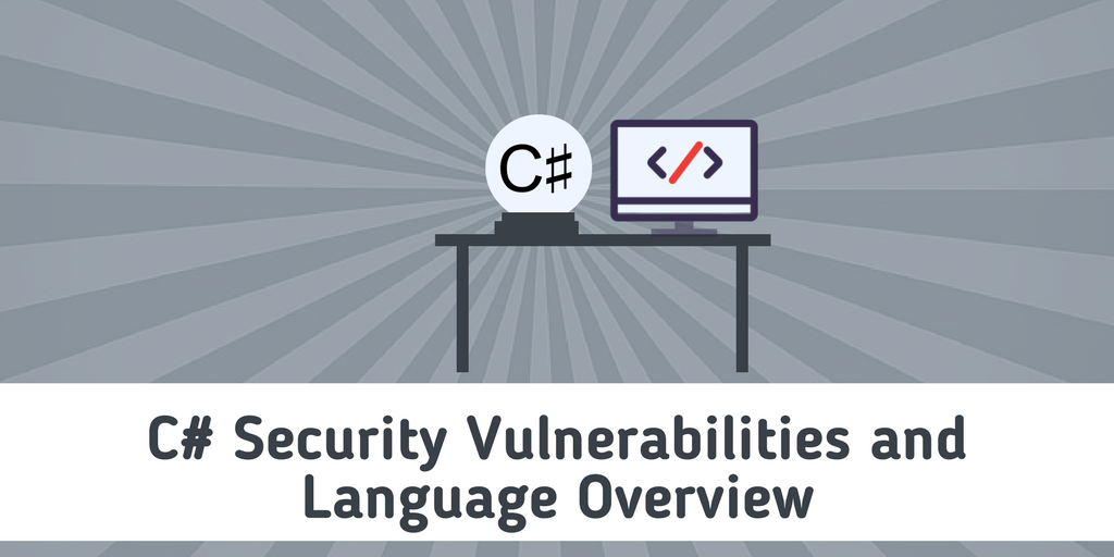 Check out our C# Language Overview, learn about its security vulnerabilities &amp; how to keep your code secure: buff.ly/2pTdK4o #appsec
