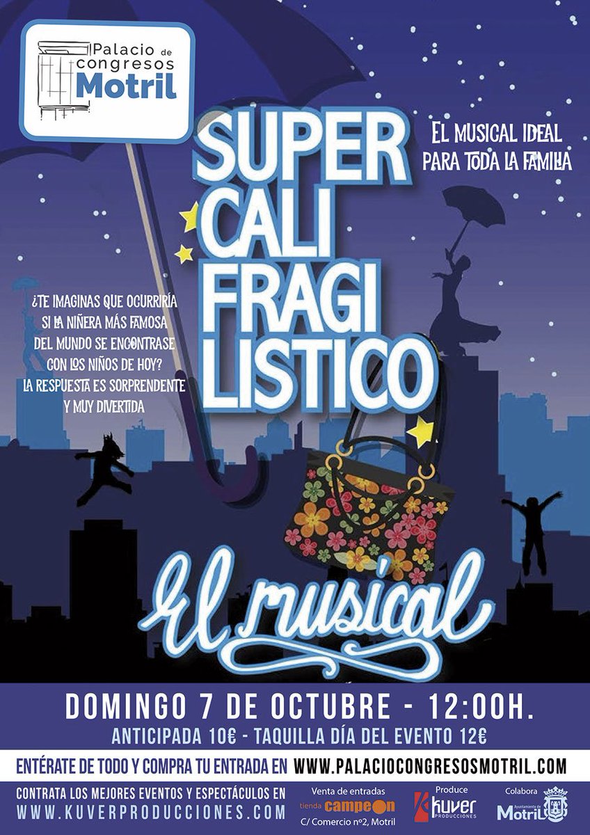 Si te gustan los musicales, éste es tu espectáculo ... SUPERCALIFRAGILÍSTICO. Entradas ya a la venta: palaciocongresosmotril.com/eventos-espect…