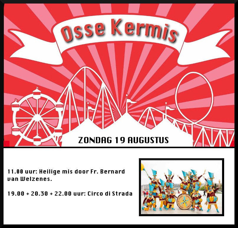 Kom jij morgen ook naar de Heilige mis en Circo di strada - the amazing circusparade ?