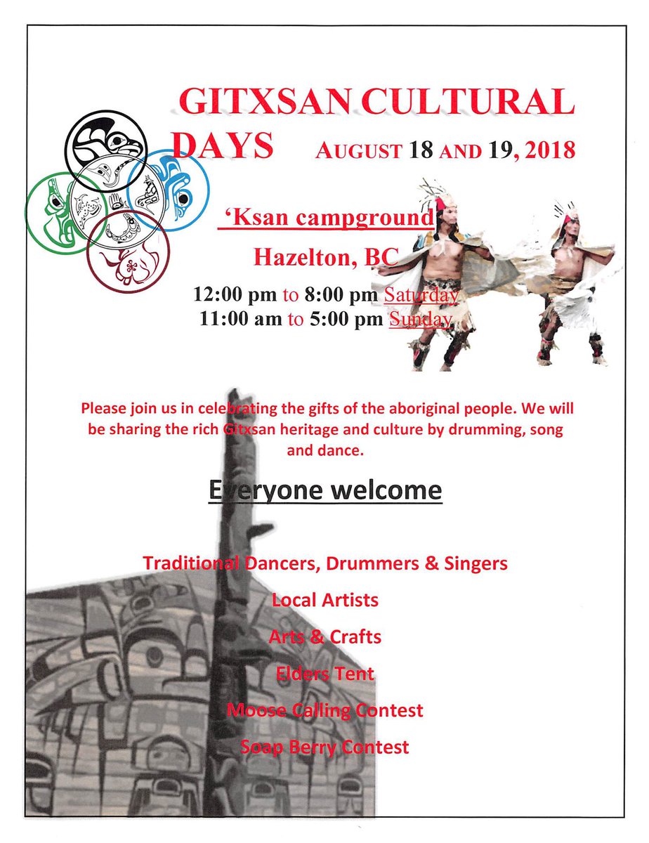 The Gitxsan Cultural Festival starts today in Hazelton, Northern BC. Everyone is welcome to join and celebrate the rich Gitxsan heritage and culture by drumming, song and dance!