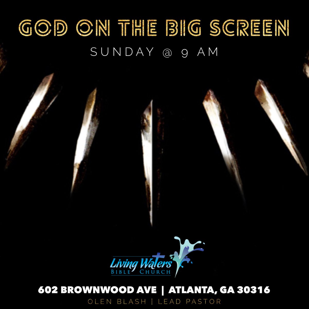 PastorOlen's tweet photo. God on the Big Screen = Black Panther tomorrow! Watch it with friends &amp; family tonight + bring them w/ you tomorrow + bring your fav movie candy. See you all @ 9 am for praise &amp; worship!
 #MoviesWithMessages #YoureInvited #GOTBS18 #FaithInFilms #LivingWaters https://t.co/pyAkEa1l9z