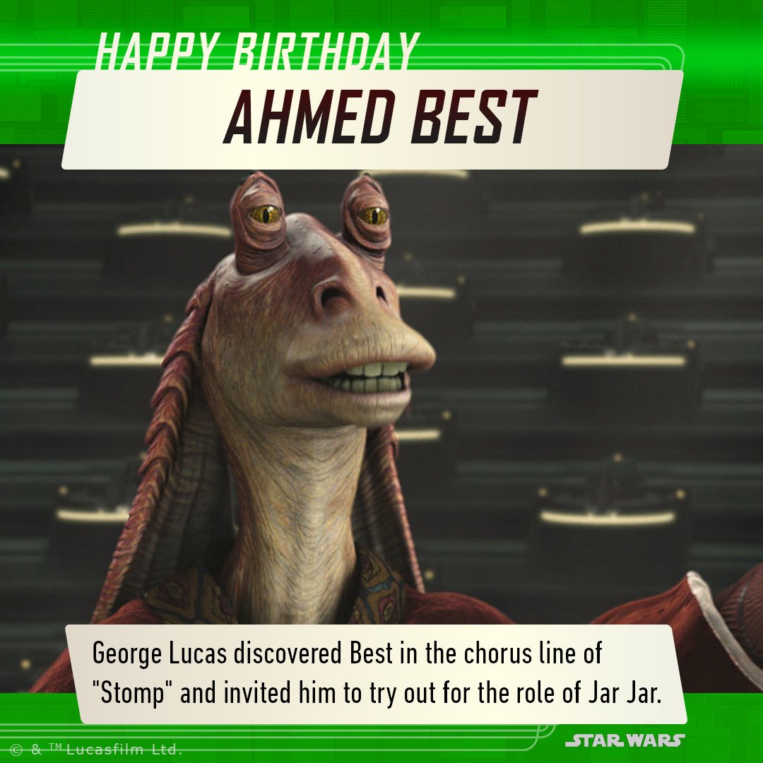 Happy Birthday Ahmed Best!  