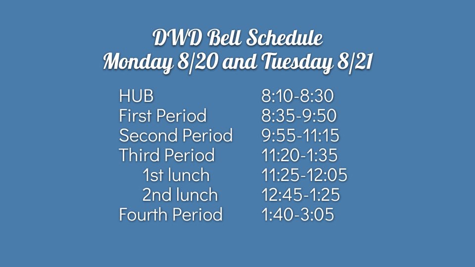 DWDanielHigh's tweet photo. Here’s the bell schedule for Monday and Tuesday.  We will start the day in HUB (aka Homeroom) both mornings. #readyforourstudents #onedaniel https://t.co/5QKJEvqOZ4