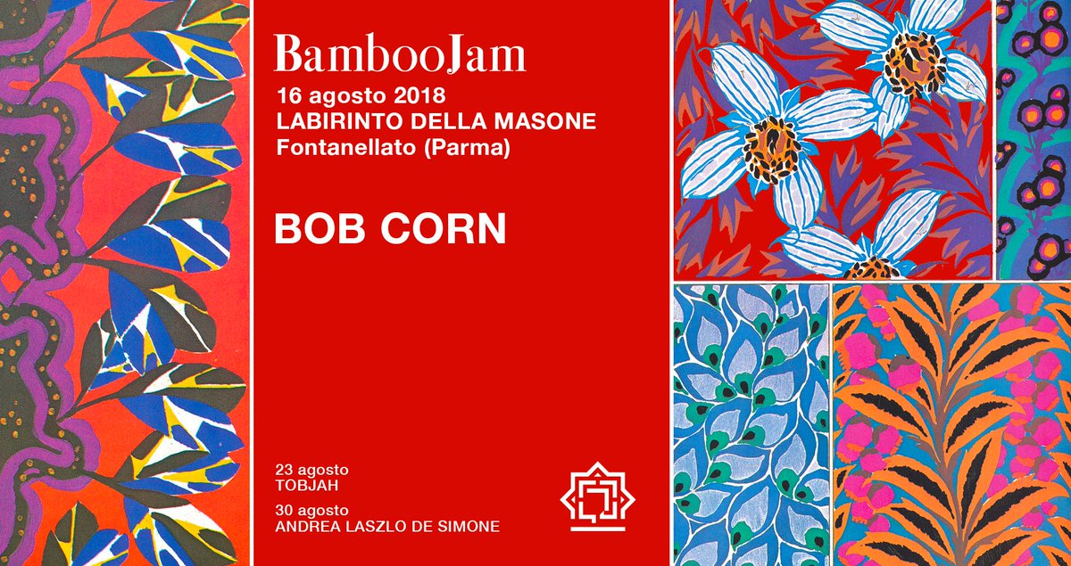 LabirintoMasone's tweet photo. #BambooJam2018: #BobCorn in concerto al Labirinto della Masone giovedì 16 agosto 🔥 Apertura porte a partire dalle 19, inizio concerto dalle 21.30. https://t.co/TsXfbkqpvu https://t.co/iNlZc9FTzc