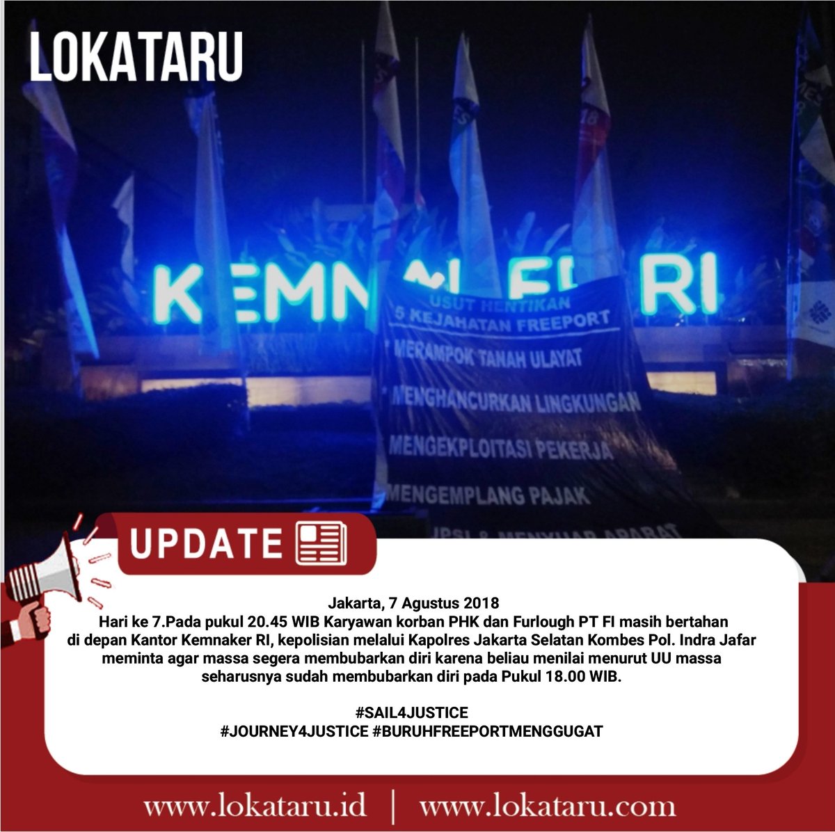 lokataru_id's tweet photo. Hari ke 7.
Pada pukul 20.45 WIB Karyawan korban PHK dan Furlough PT FI masih bertahan di depan Kantor Kemnaker RI, melalui Kapolres Jakarta Selatan Kombes Pol. Indra Jafar meminta agar massa segera membubarkan diri
#SAIL4JUSTICE #JOURNEY4JUSTICE #BURUHFREEPORTMENGGUGAT https://t.co/IgFwvI0ZBr