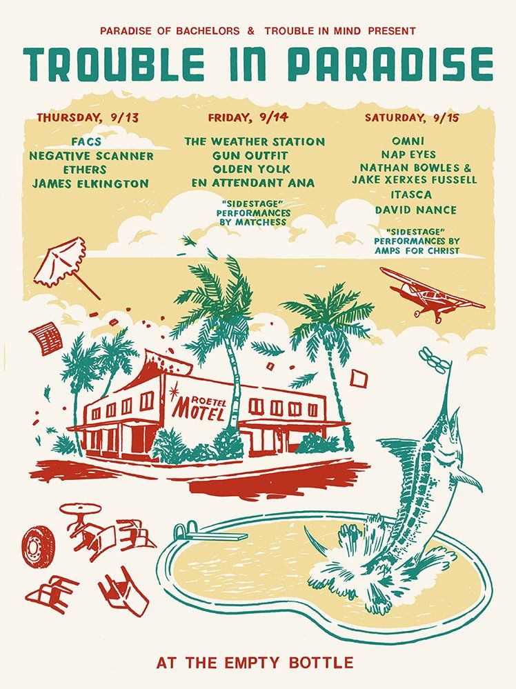 pofbachelors's tweet photo. ICYMI: final poster & lineup for #TroubleinParadise announced! Now including performances by #AmpsforChrist, #NegativeScanner, & #Matchess. Join us & our friends @trouble_in_mind @theemptybottle in Chicago Sept. 13–15. Tix + details: https://t.co/k4yfDfT2Qa . https://t.co/PSiRrf8kNC