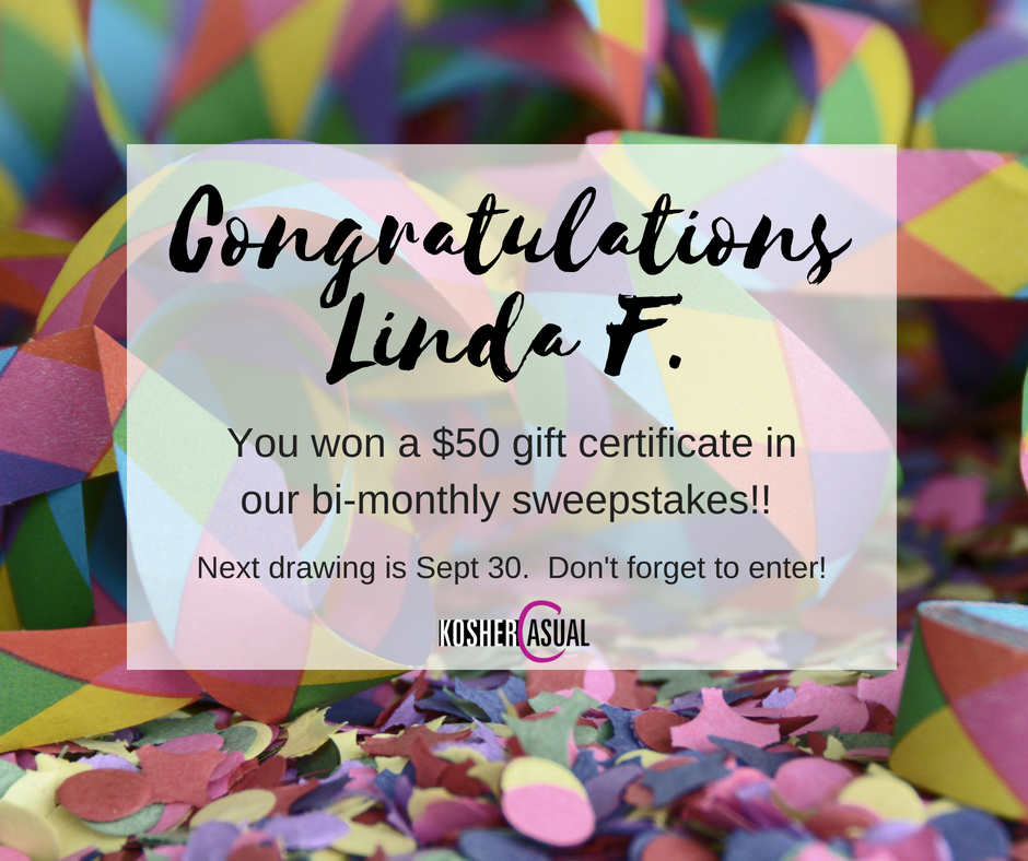 Next time it could be you!  Click here to enter koshercasual.com/sweepstake.asp