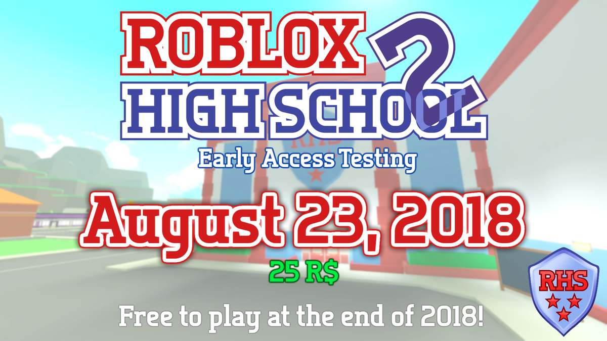 Brian Wilson On Twitter Rhs2 Is Going Into Early Access Testing On August 23rd For 25 R And Will Be Free To Play By The End Of 2018 Read This Thread For More Info - free roblox accounts 2018 august