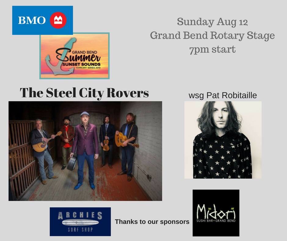 Great show coming up with <a href="/steelcityrovers/">Steel City Rovers</a> and <a href="/patrobitaille/">Pat Robitaille</a> Sunday August 12th Grand Bend beach