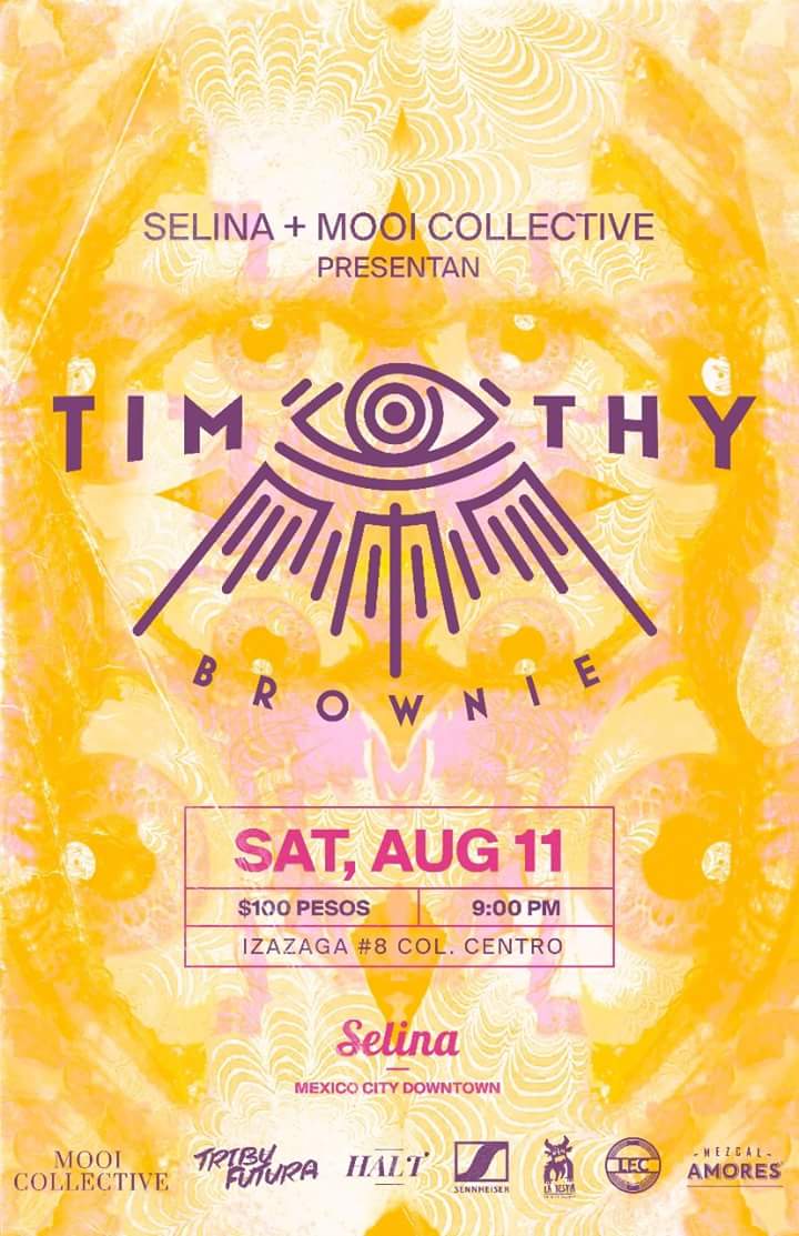 OpenDatesmx's tweet photo. @TimothyBrownie se presenta este sábado 11 de agosto en Izaga #8 Col. centro 9pm ¡No pueden faltar!
#Selina #MooiCollective #timothybrownie https://t.co/bSH8C1GRrI