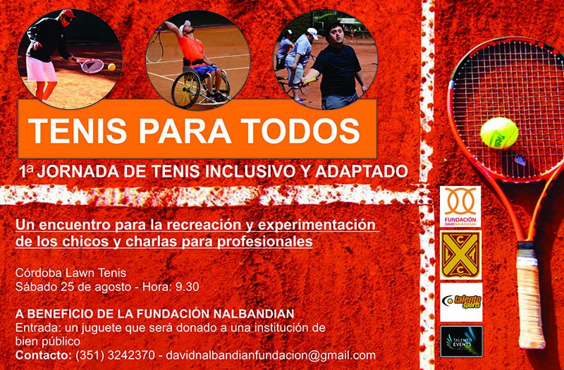 #TenisparaTodos El 25/8, tenis inclusivo y adaptado en el <a href="/cordobalawn/">Córdoba Lawn Tenis</a> Tenis
fundacionnalbandian.org/tenis-para-tod… <a href="/AATenis/">Asociación Argentina de Tenis</a> <a href="/tenisparaciegos/">Tenis para Ciegos Argentina</a> <a href="/ESPNtenis/">ESPN Tenis</a> <a href="/gustifernandez4/">Gusti Fernandez</a> <a href="/TenisEspanol/">Tenis Español</a> <a href="/nalbandiandavid/">David Nalbandian</a> <a href="/ATPWorldTour_ES/">ATPWorldTour_Es</a> <a href="/TenisSilla/">TENIS SILLA RUEDAS</a> <a href="/Tenniscomco/">Tennis</a> <a href="/TopperArgentina/">Topper Argentina</a> <a href="/BabolatArg/">Babolat Argentina</a> @adidasAR <a href="/WilsonTennis/">Wilson Tennis</a>