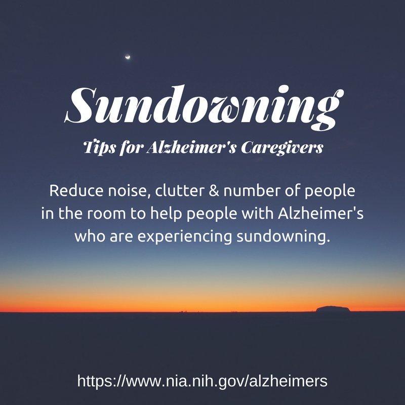 A person with #Alzheimers may experience sundowning – restlessness, agitation, irritability, or confusion that can begin or worsen as daylight begins to fade – often just when tired caregivers need a break. Get <a href="/Alzheimers_NIH/">N/A</a> tips: nia.nih.gov/health/tips-co… 

#dementia #caregiving