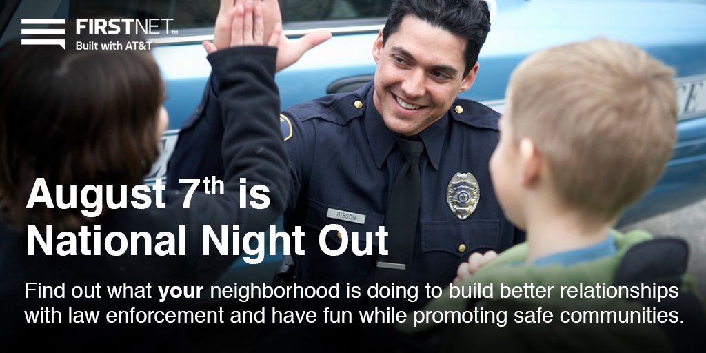 FirstNet's tweet photo. It’s #NationalNightOut . . . a yearly tradition bridging law enforcement with the communities they serve.  Find out what your neighborhood is doing to celebrate with #LawEnforcement: https://t.co/c9WbHXnW0V https://t.co/hYEkfRKqv1