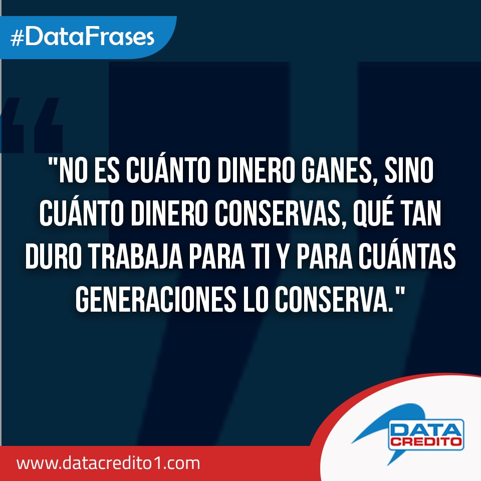 datacreditodom's tweet photo. "No es cuánto dinero ganes, sino cuánto dinero conservas, qué tan duro trabaja para ti y para cuántas generaciones lo conserva."
#DataCreditoRD #DataFrases #EducacionFinanciera #FinanzasPersonales #ConsejosFinancieros https://t.co/pyvz3ES0kZ