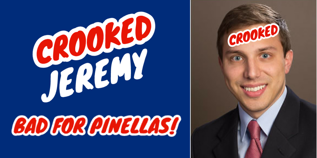 CrookedJeremy's tweet photo. #CrookedJeremyBailie is bad for Pinellas! https://t.co/gkmWLHDt07