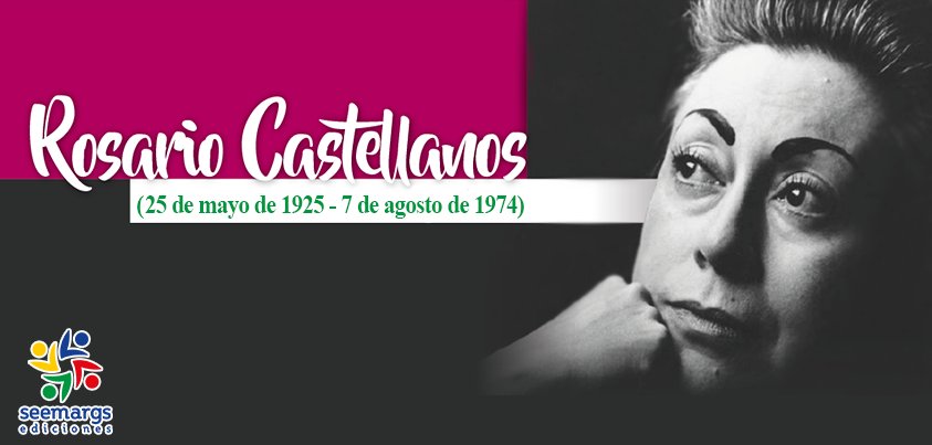#Efemérides Hoy se conmemora el aniversario luctuoso de Rosario Castellanos, escritora reconocida por su obra literaria. La defensa de los derechos de la mujer, fue lo que la convirtió en un símbolo del feminismo en Latinoamérica.

#SeeListo #SeemargsEdiciones