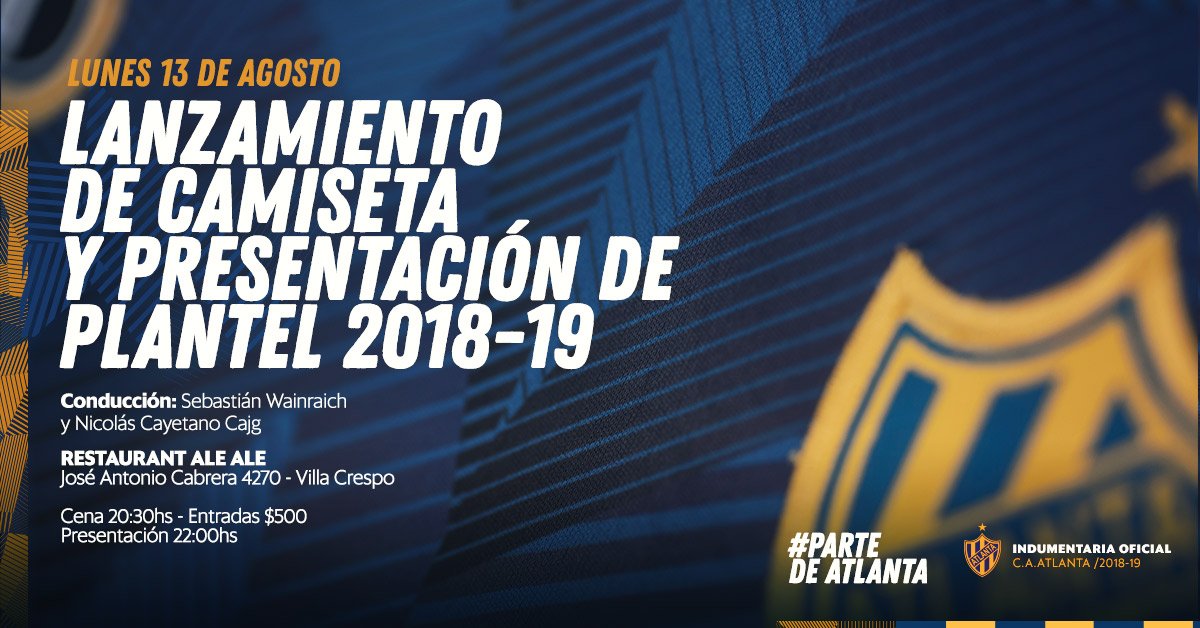 #Atlanta
[ESTE LUNES] viví el lanzamiento de la nueva #camiseta y la presentación del #plantel 2018/19 en restaurante "Ale Ale"... 💛💙
Conseguí tu entrada desde #mañana y hasta el lunes, de 10 a 20 hs, en la administración de la #SedeSocial a $500 (incluye cena).
#CupoLimitado