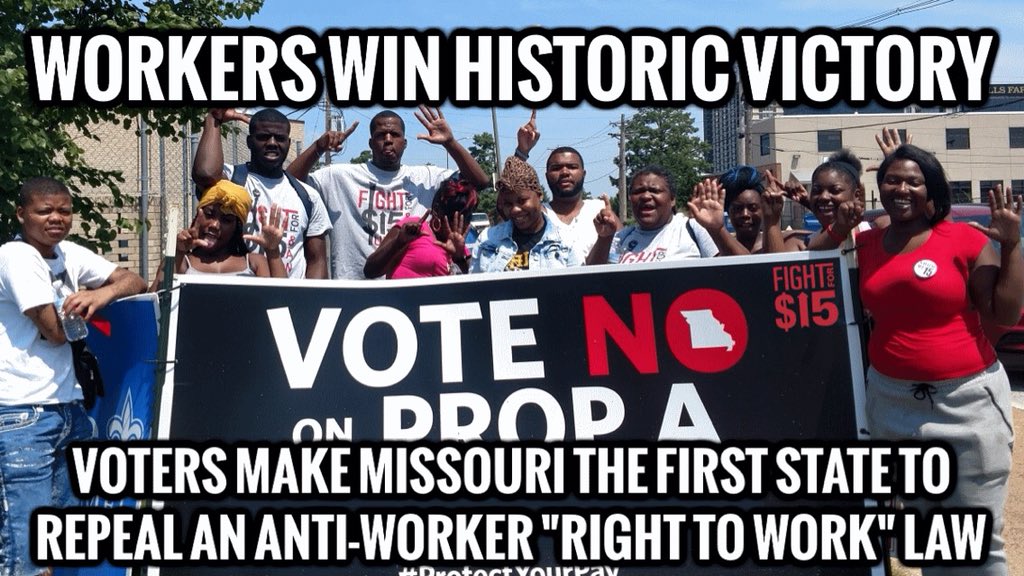 BREAKING: Missouri voters, for the first time in any state, have rolled back the corporate attack on workers' rights disguised as "right to work." We won't sit back and let big business take our rights' away on the job! We won't back down on #union rights! #FightFor15