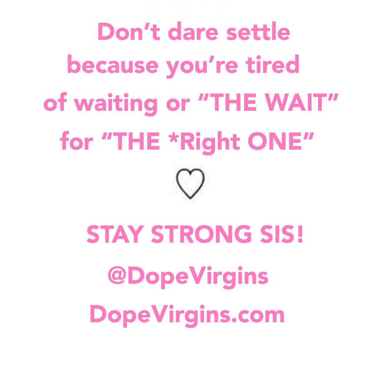 Heaven_LA's tweet photo. Waiting may be long or tiring sometimes, BUT it’s better than SETTLING. @DopeVirgins 🍒🍒#DopeVirgins #SettlingAintAnOption #WorthTheWait #StaySTRONG #SingleLadies #Single #FutureWife #Love #Bae #RelationshipGoals #Couple #Boyfriend #Girlfriend #Celibate #Virgin #Virginity https://t.co/6L3ddnuS9g