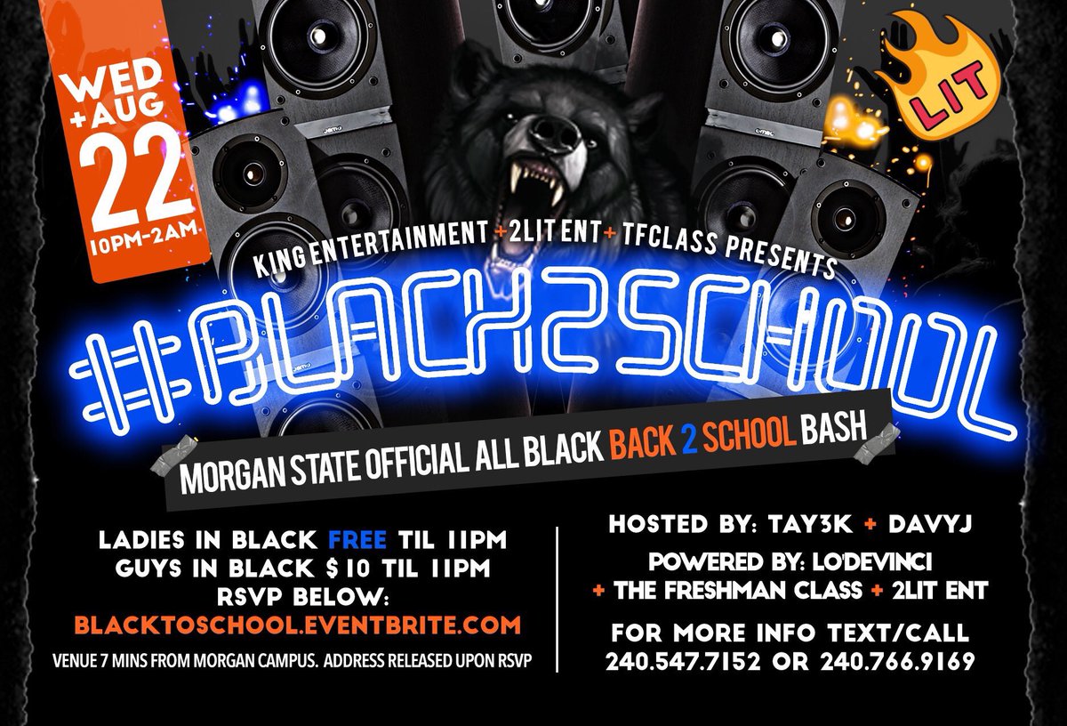 CheetahVibes's tweet photo. ATTENTION! 🚨🚨
Morgan State Official Back 2 School Party is coming WED. AUG 22!!!
#KINGENT brings you #Black2School ⚫️♠️
#MSU22 #Towson22 #UMD22 #BSU22 #UMBC22 #BSU22 #Coppin22 Everyone invited!
💃🏾Ladies FREE TIL 11PM
🕺🏾Guys $10 til 11PM
RSVP NOW:
https://t.co/QgZgiOTsWL https://t.co/x1TYlikj2x