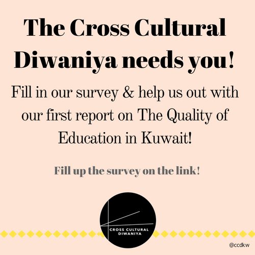 ccdkwt's tweet image. Your opinion matters to us, kindly contribute towards or first public opinion report on The Quality of Education in Kuwait by filling up this survey: surveymonkey.com/r/2XB26QR . Share away!