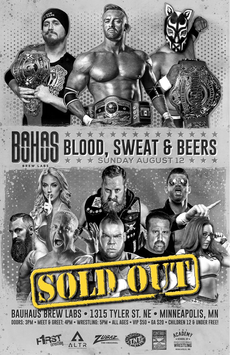 F1RST Wrestling (@f1rstwrestling) on Twitter photo 🚨 !SOLD OUT! 🚨
SUNDAY
August 12th
Doors: 3pm
VIP Meet & Greet: 4pm
Show Starts: 5pm
ALL AGES! (🍻21+)
<a href="/BauhausBrewLabs/">Bauhaus Brew Labs</a> Presents;
BLOOD, SWEAT, & BEERS
Featuring <a href="/nwa/">NWA</a> Worlds Heavyweight Champion: <a href="/RealNickAldis/">Nick Aldis</a>, <a href="/THETOMMYDREAMER/">Tommy Dreamer</a>, <a href="/mrkenanderson/">Mr Ken Anderson</a>, <a href="/PlanetTyrus/">Tyrus</a> + More! 🚨 !SOLD OUT! 🚨
SUNDAY
August 12th
Doors: 3pm
VIP Meet & Greet: 4pm
Show Starts: 5pm
ALL AGES! (🍻21+)
<a href="/BauhausBrewLabs/">Bauhaus Brew Labs</a> Presents;
BLOOD, SWEAT, & BEERS
Featuring <a href="/nwa/">NWA</a> Worlds Heavyweight Champion: <a href="/RealNickAldis/">Nick Aldis</a>, <a href="/THETOMMYDREAMER/">Tommy Dreamer</a>, <a href="/mrkenanderson/">Mr Ken Anderson</a>, <a href="/PlanetTyrus/">Tyrus</a> + More!