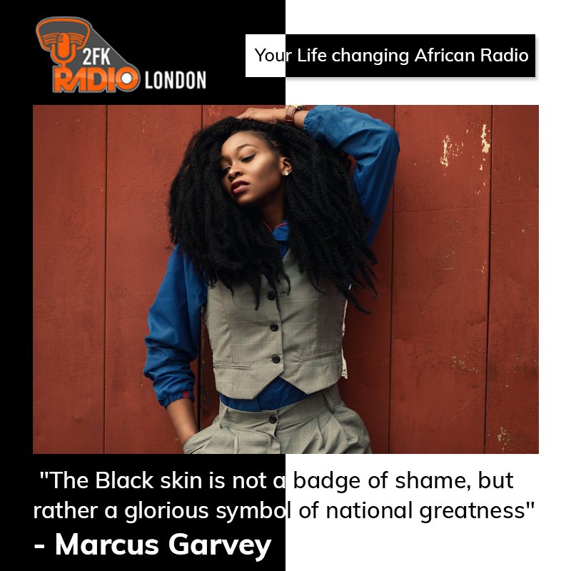 2fkradio's tweet photo. "The Black skin is not a badge of shame, but rather a glorious symbol of national greatness" - Marcus Garvey

#music #2fkradio #africanculture #africanmusic #africanbeats https://t.co/zno86DPFuE