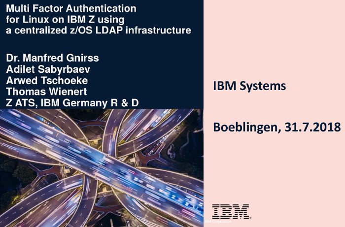 In #IBM Techdocs, we #IBMCCBOE have published a small doc #IBMz #LinuxONE #Linuxonz Multi Factor Authentication for Linux on IBM Z using a centralized z/OS LDAP infrastructure www-03.ibm.com/support/techdo…. Greetings from @ASabyrbaev @ArwedTschoeke @ThomasWienert and @ManfredGnirss