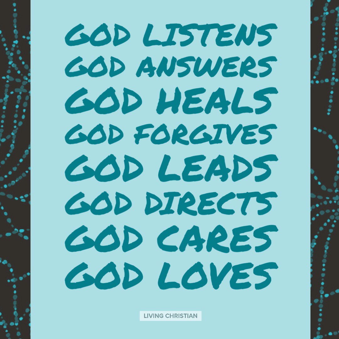 livechristian1's tweet image. God listens
God answers
God heals
God forgives
God leads
God directs
God cares 
God loves