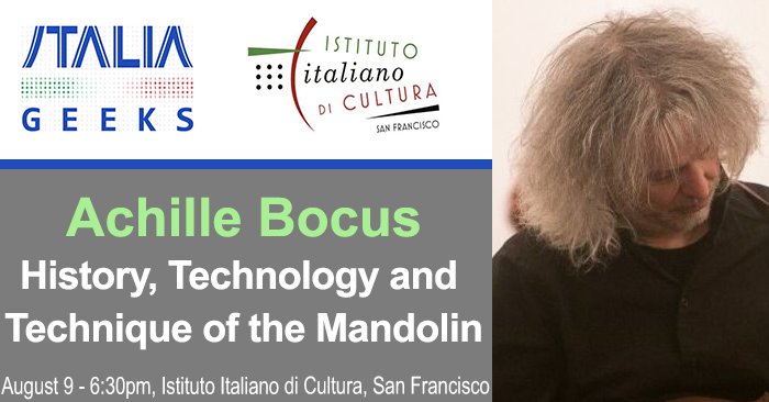 LAST CALL for TOMORROW EVENT: Curious about the history and technique of the #mandolin? Join us Aug 9 for an #ItaliaGeeks evening with the Italian Maestro Achille Bocus at the <a href="/IICSFRANCISCO/">IIC San Francisco</a>. 
#Technology, #music, #beer, and #friends. What else?

RSVP NOW:
meetup.com/ItaliaGeeks/ev…