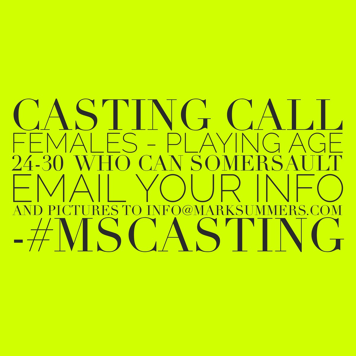 lou_marksummers's tweet photo. URGENT CASTING -FEMALES PLAYING AGE 24-30 WHO CAN SOMERSAULT - EMAIL YOUR STUFF TO INFO@MARKSUMMERS.COM - WE WILL SEND MORE INFO! 
#SOMERSAULT #TRICKS #FLIP #ARTISTS #PERFORMERS #TALENT #MSCASTING @marksummerscast https://t.co/1aKLaPEbDE