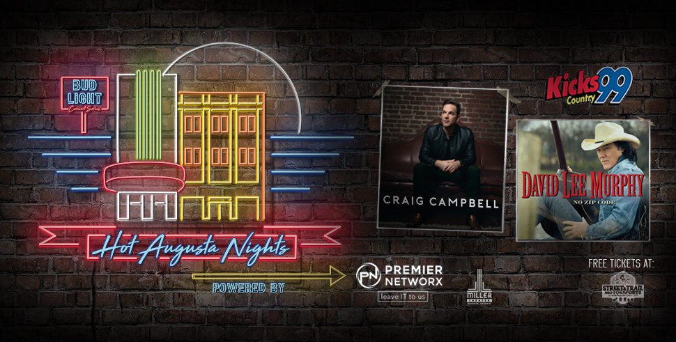 Did you hear the news??!!

Bud Light Concert Series, HOT AUGUSTA NIGHTS, a FREE concert Tuesday, August 14 at <a href="/MillerTheater/">Miller Theater</a> will present <a href="/CraigCampbell/">Craig Campbell</a> &amp; <a href="/davidleemurphy/">David Lee Murphy</a> 

Find tickets at <a href="/KICKS99/">KICKS 99</a> <a href="/MillerTheater/">Miller Theater</a>  or Street &amp; Trail Motorsports.