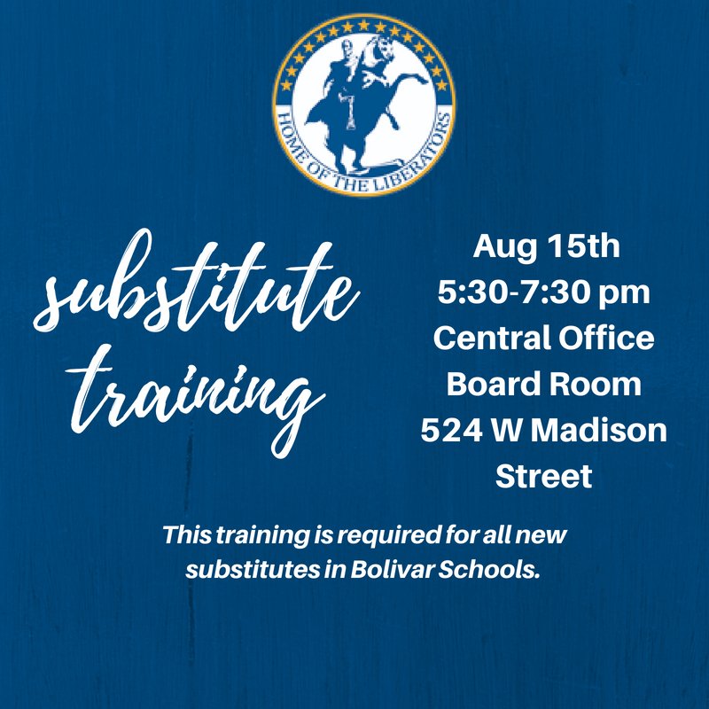 Bolivar_Schools's tweet photo. If you are interested at all in becoming a new substitute for our school district, please attend this required meeting! If you haven't completed your paperwork to be a sub, you can still attend the meeting. #GoLiberators https://t.co/NRYsNL53Sj