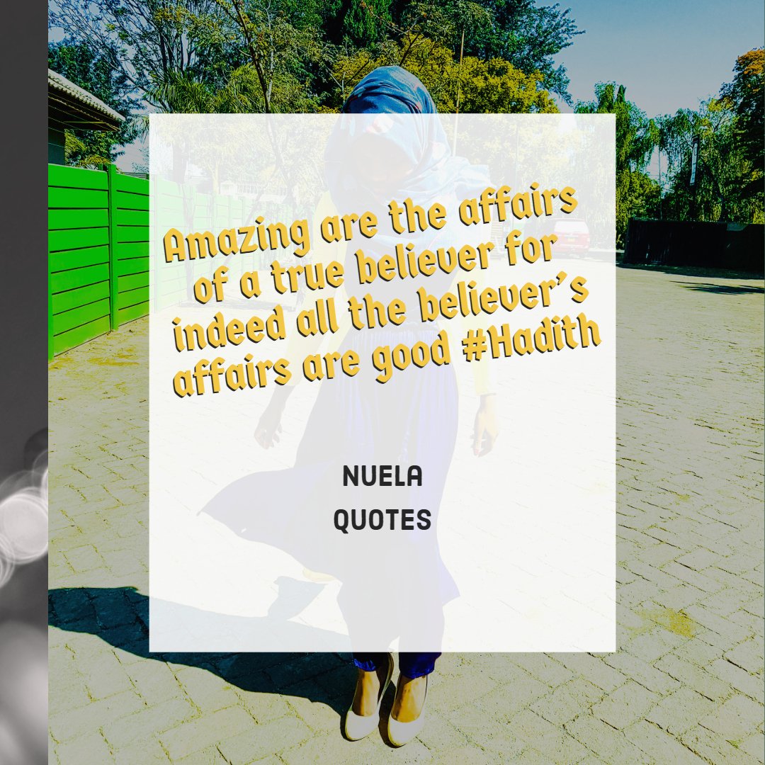 lifeofnuela's tweet image. Amazing are the affairs of a true believer...