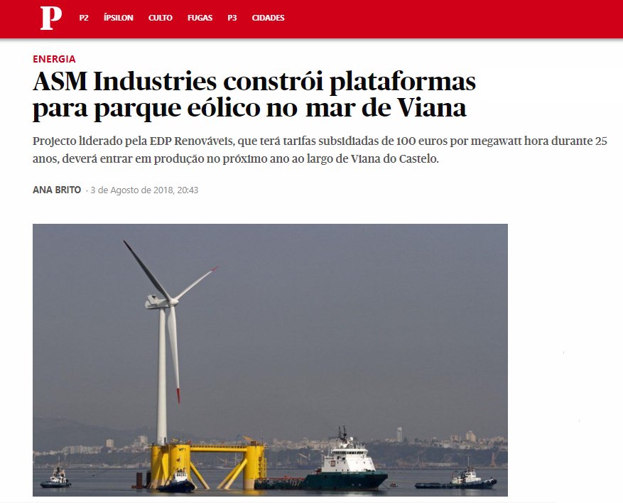 anjept's tweet photo. 📰 Congratulations @ASM_INDUSTRIES . Our #businessrunners will provide 2 platforms for the Windfloat Atlântico project at Viana do Castelo 👏Get the details of the operation on the @Publico article: https://t.co/EopbvfR85N https://t.co/yKAek5PeN0