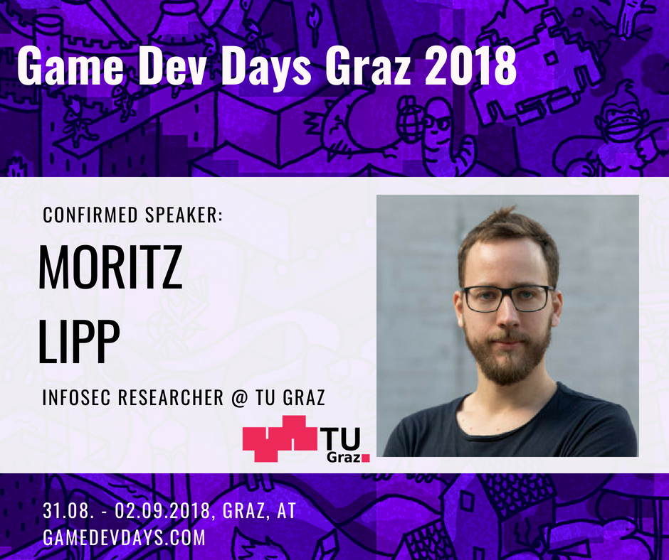 gamedevdays's tweet photo. We are very excited to announce that this year we will have a dedicated #security engineering track at #gddg18 feat. @zemnmez from @Twitch (@Forbes #30under30) & @lavados @mlqxyz @misc0110 from @tugraz (#Meltdown #Spectre #intelbug)
https://t.co/G1ye0uhT1H
#gamedev #indiedev https://t.co/B4a5O99PQ4