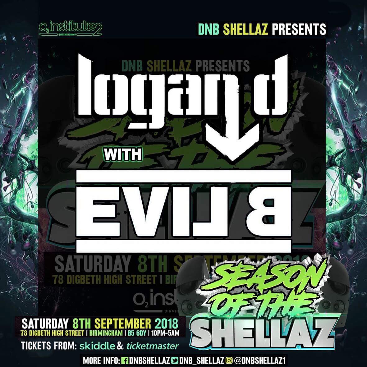 DNBSHELLAZ1's tweet photo. Catch @logand1983 &amp; @BLive 🔥🔥🔥
@ DNB SHELLAZ PRESENTS 
SEASON OF THE SHELLAZ
 @ O2 INSTITUTE BIRMINGHAM 
8TH SEPTEMBER 2018
10PM- 5AM 
#drumandbass #dnb #birmingham #dnbshellaz #shellaz #seasonoftheshellaz https://t.co/S9VNuIIIHT