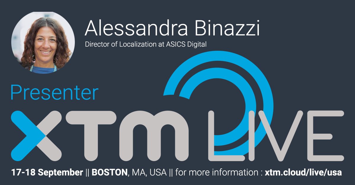 xtmintl's tweet photo. The journey to digital, the road to Tokyo 2020, at XTMLIVE Boston on Sept 17/18, 2018. Meet Alessandra Binazzi, ASICS Digital and XTM LIVE speaker. Join us today at https://t.co/NJgODChGmr
XTM LIVE Boston, The Translation Technology Summit

#binazzi #meetXTM #xtmliveboston #asics https://t.co/bntU7ELR03