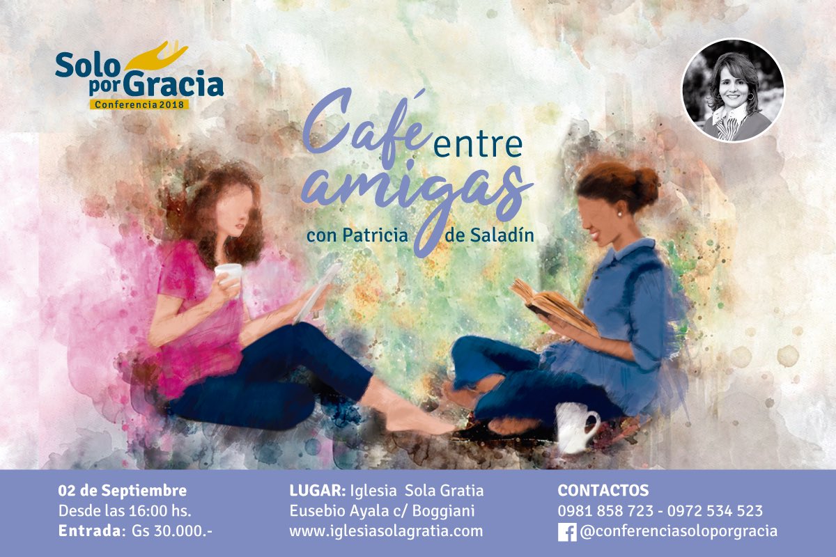 solagratiapy's tweet photo. A todas las mujeres que deseen conocer más sobre el "Diseño Divino para la mujer", les invitamos a participar de esta merienda con Patricia de Saladín. 

¡Será un hermoso momento entre amigas, compartiendo la Palabra y creciendo en piedad!

#SPG2018
#CafeEntreAmigas
#MujerPiadosa https://t.co/r8Icg6BxbJ