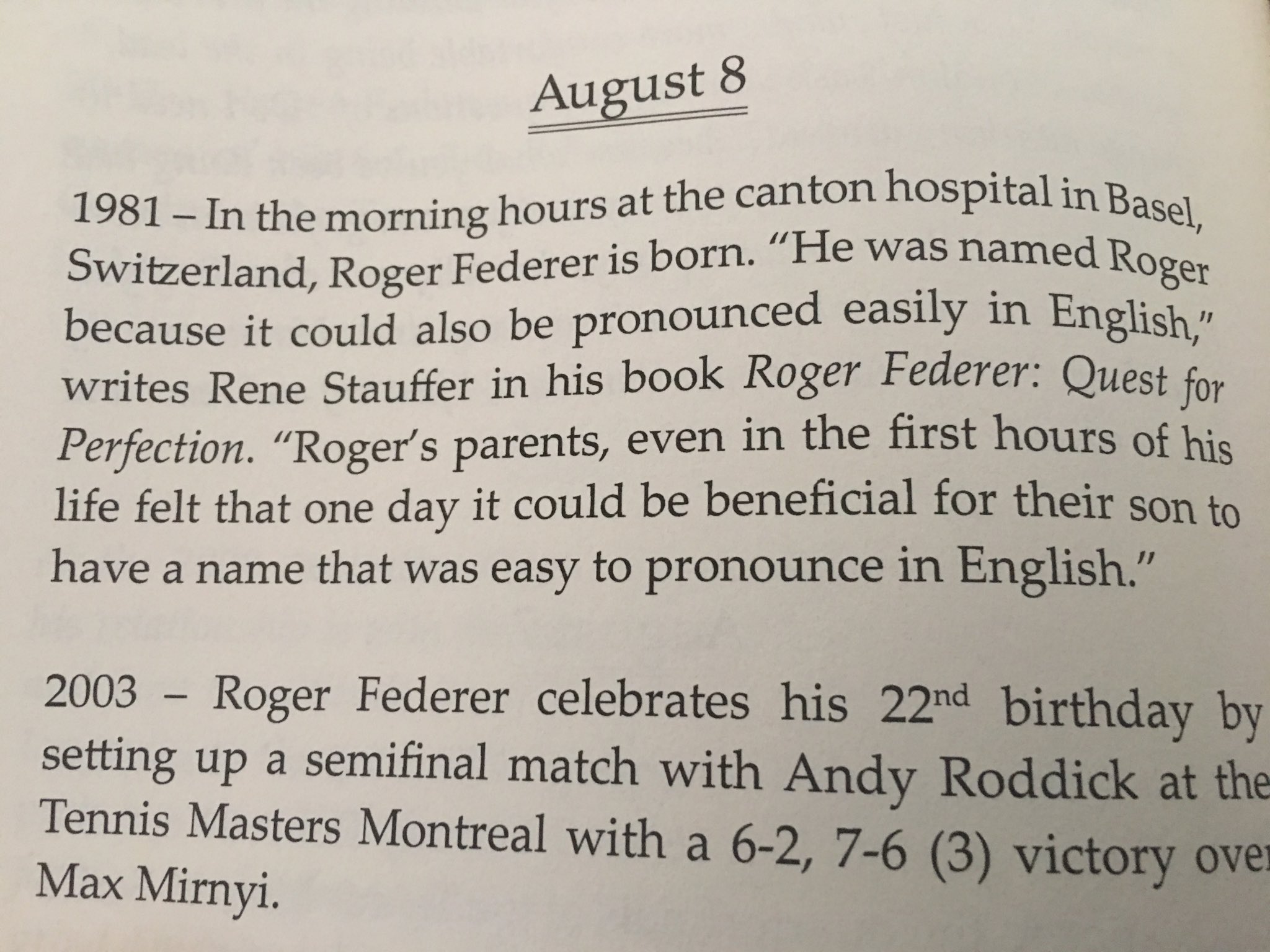 Here s the start of the August 8 chapter of my The Days of Roger Federer book. Happy birthday Roger!! 