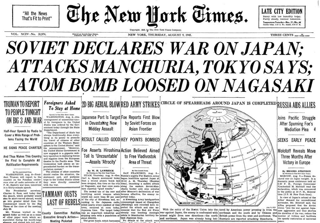 New York Times Otd The Front Page Otd In 1945 The Second Atomic Bomb Is Dropped On Nagasaki The Soviet Union Declares War On Japan And Invades Manchuria Nytimes Ww2
