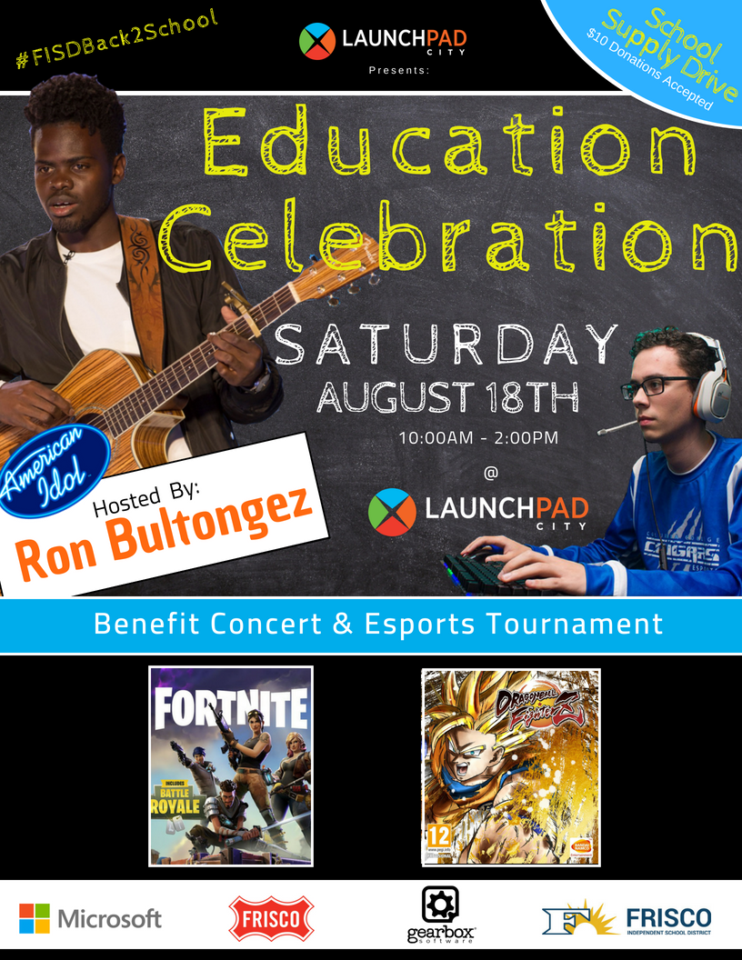 launchpadcity's tweet photo. Education Celebration! A benefit concert &amp; #eSports tournament for @friscoisd Featuring: @RonBultongez and friends! Join us for some #Fortnite and great music. Fun for all ages! The event is FREE, but space is LIMITED: RSVP early: https://t.co/0REAnqKHcC #FISDback2school 🚀 https://t.co/PjD2h6jAY4