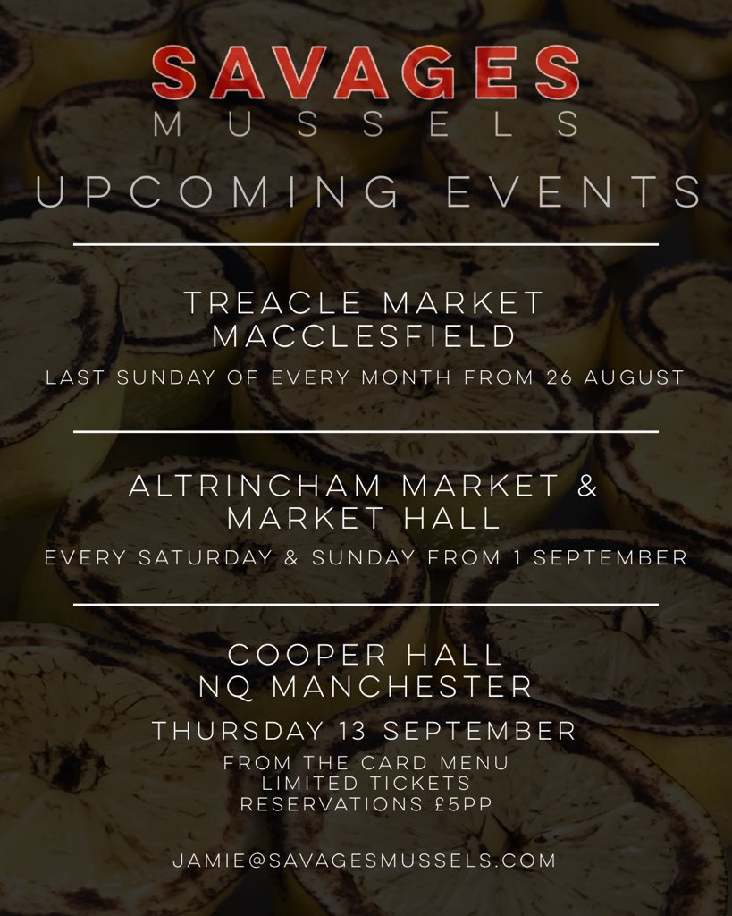 SavagesMussels's tweet photo. UPCOMING EVENTS!!!
MACCLESFIELD- @treaclemarket /ALTRINCHAM- @AltyMarket /MANCHESTER- @Cooperhallmcr 
jamie@savagesmussels.com
#savage #mussels #Macclesfield #altrincham #manchester #alderleyedge #wilmslow #stockport #cheshire #trafford #mcrfoodie #nqmanchester #grubguide #uk https://t.co/UmB72DW7x1