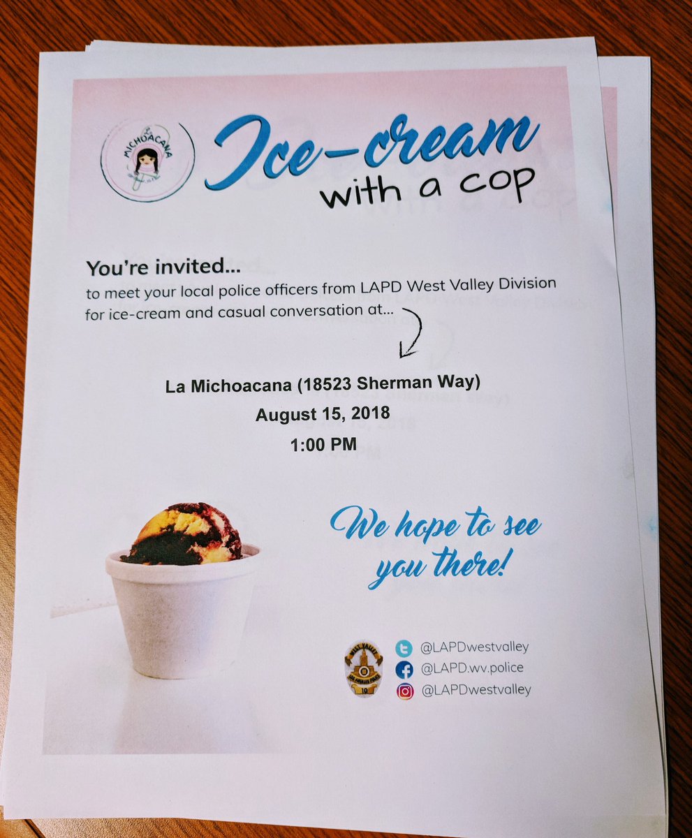 LAPDwestvalley's tweet photo. You're #invited to come to Ice Cream with a Cop next week, August 15. 1PM-3PM @ La Michoacana. Hope to see you there!

#icecream #lapd #police #community #reseda #west valley

@ResedaSlo @10a39 https://t.co/2B0xvm17NH